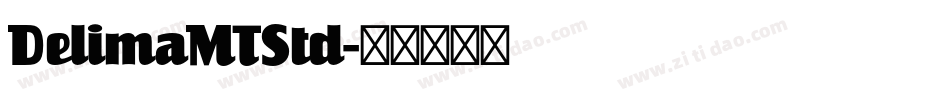 DelimaMTStd字体转换