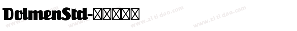 DolmenStd字体转换