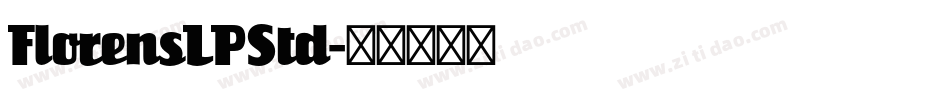 FlorensLPStd字体转换