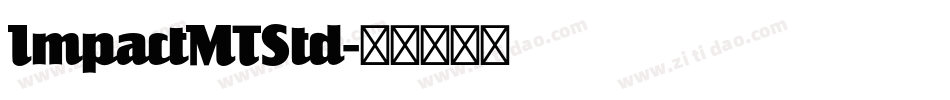 ImpactMTStd字体转换