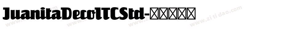 JuanitaDecoITCStd字体转换