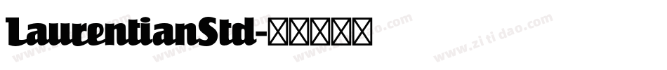 LaurentianStd字体转换
