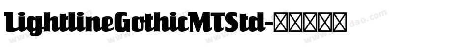 LightlineGothicMTStd字体转换