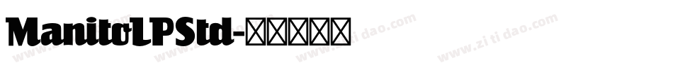 ManitoLPStd字体转换