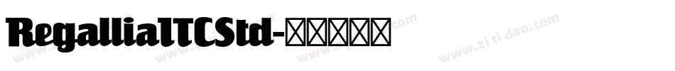 RegalliaITCStd字体转换