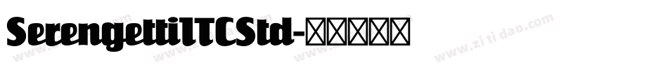 SerengettiITCStd字体转换