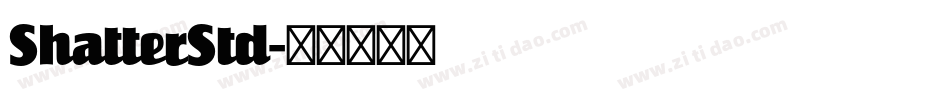 ShatterStd字体转换