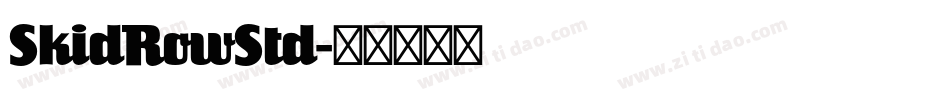 SkidRowStd字体转换