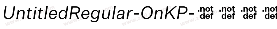UntitledRegular-OnKP字体转换 UntitledRegular-OnKP字体转换