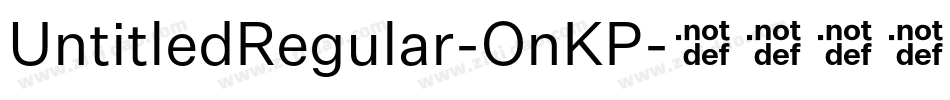 UntitledRegular-OnKP字体转换 UntitledRegular-OnKP字体转换