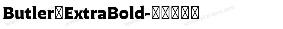 Butler_ExtraBold字体转换