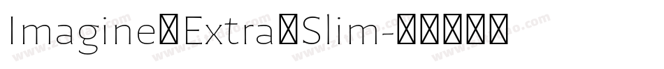 Imagine_Extra_Slim字体转换