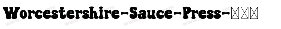Worcestershire-Sauce-Press字体转换