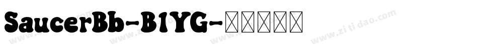 SaucerBb-B1YG字体转换