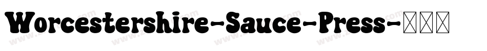 Worcestershire-Sauce-Press字体转换