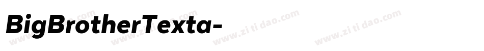 BigBrotherTexta字体转换