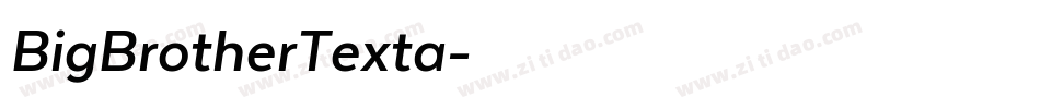 BigBrotherTexta字体转换