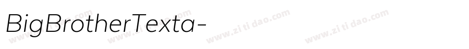 BigBrotherTexta字体转换