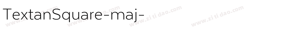 TextanSquare-maj字体转换