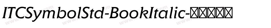 ITCSymbolStd-BookItalic字体转换