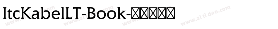 ItcKabelLT-Book字体转换
