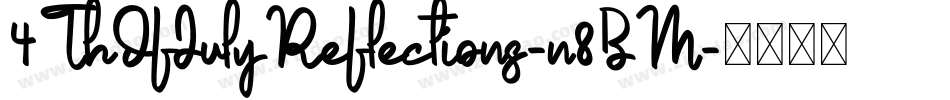 4ThOfJulyReflections-n8BM字体转换