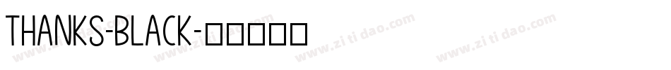 Thanks-Black字体转换