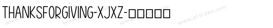 ThanksForGiving-XjXZ字体转换