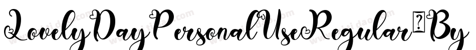 LovelyDayPersonalUseRegular-By9w字体转换 LovelyDayPersonalUseRegular-By9w字体转换