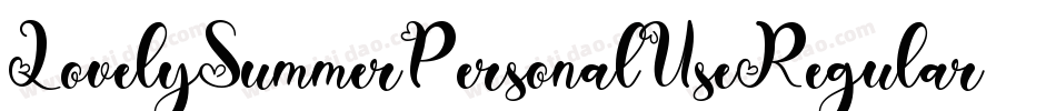 LovelySummerPersonalUseRegular-VGqBZ字体转换 LovelySummerPersonalUseRegular-VGqBZ字体转换