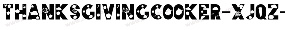 ThanksgivingCooker-XjqZ字体转换