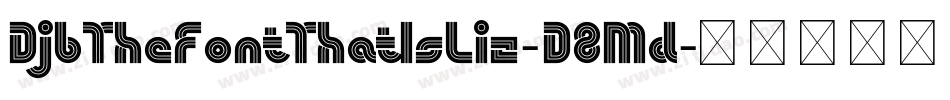DjbTheFontThatIsLiz-D8Md字体转换