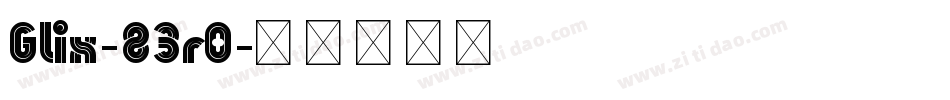 Glix-83r0字体转换