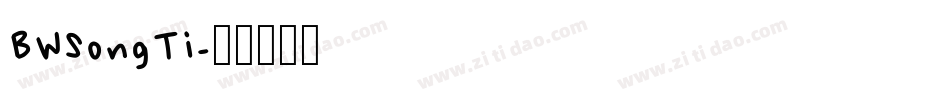 BWSongTi字体转换