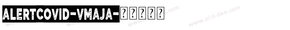 AlertCovid-vmAJA字体转换