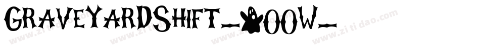 GraveyardShift-2OOw字体转换