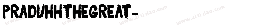 PraduhhTheGreat字体转换