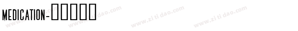 Medication字体转换