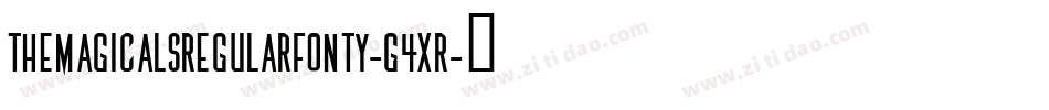 TheMagicalsRegularFonty-g4XR字体转换