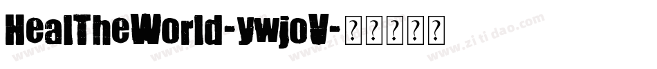 HealTheWorld-ywjoV字体转换