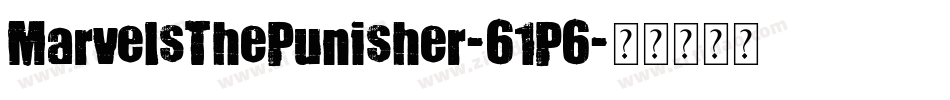 MarvelsThePunisher-61P6字体转换