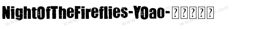 NightOfTheFireflies-YOao字体转换 NightOfTheFireflies-YOao字体转换