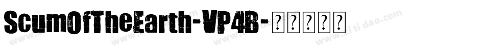 ScumOfTheEarth-VP4B字体转换