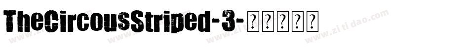 TheCircousStriped-3字体转换
