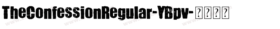 TheConfessionRegular-YBpv字体转换