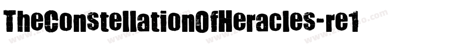 TheConstellationOfHeracles-re1y字体转换 TheConstellationOfHeracles-re1y字体转换