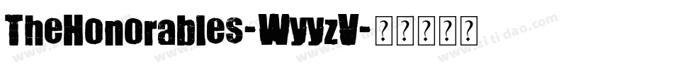TheHonorables-WyyzV字体转换