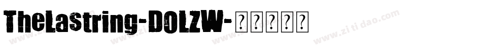 TheLastring-DOLZW字体转换 TheLastring-DOLZW字体转换