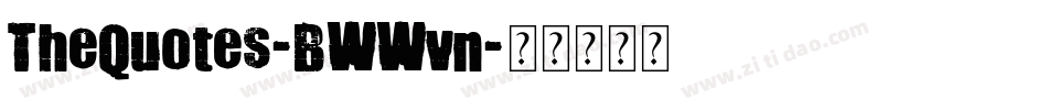 TheQuotes-BWWvn字体转换