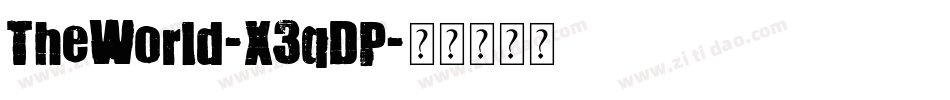 TheWorld-X3qDP字体转换